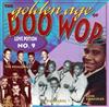 Various - The Golden Age Of Doo Wop Love Potion No 9