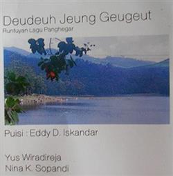 Download Eddy D Iskandar, Yus Wiradireja, Nina K Sopandi - Deudeuh Jeung Geugeut Runtuyan Lagu Panghegar