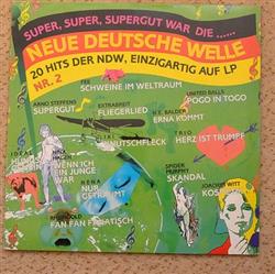 Download Various - Super Super Supergut War Die Neue Deutsche Welle