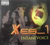 écouter en ligne Xes1 - InSaneVoice