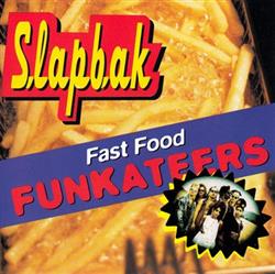 Download Slapbak - Fast Food Funkateers