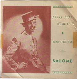 Download Salomé - Bossa Nova Junto A Ti Dame Felicidad