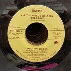 Download Sandy Offenheim - All The Worlds Children Need Love