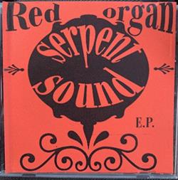 Download Red Organ Serpent Sound - Red Organ Serpent Sound EP