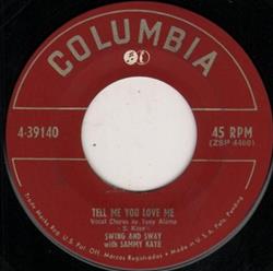 Download Swing And Sway With Sammy Kaye - Tell Me You Love Me My Dear Little Girl Of Theta Chi