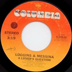 Download Loggins & Messina - A Lovers Question Oh Lonesome Me