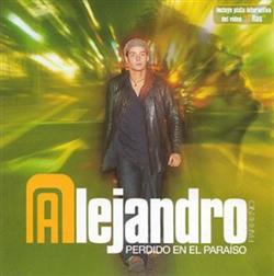 Download Alejandro - Perdido En El Paraíso