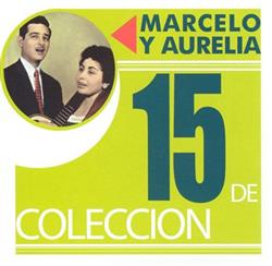 Download Marcelo Y Aurelia - 15 De Coleccion