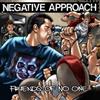 baixar álbum Negative Approach - Friends Of No One