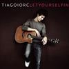 online anhören Tiago Iorc - Let Yourself In