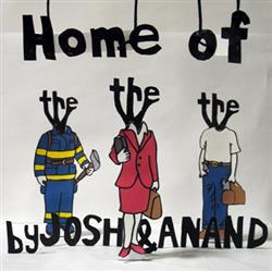 Download Josh & Anand - Home Of The The The