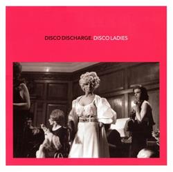 Download Various - Disco Discharge Disco Ladies