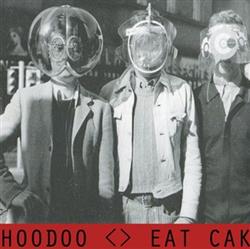 Download Hoodoo - Eat Cake