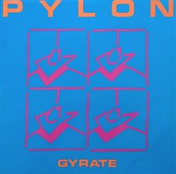 Download Pylon - Gyrate