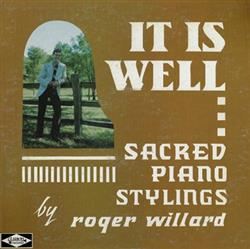 Download Roger Willard - It Is WellSacred Piano Stylings By Roger Willard