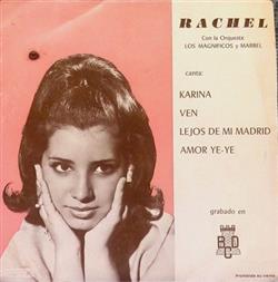 Download Rachel con la Orquesta Los Magnificos y Marbel - Karina Ven Lejos De Mi Madrid Amor Ye Ye