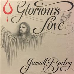 Download Jamall Badry - O Glorious Love