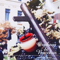 Download Various - Orpheus Bacchus Nemzetek Bordalaiból Convivial Wine Song Festival Pécs
