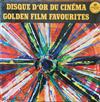 ouvir online Various - Disque DOr Du Cinéma Golden Film Favorites