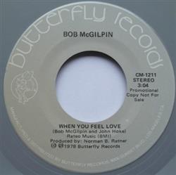 Download Bob McGilpin - When You Feel Love