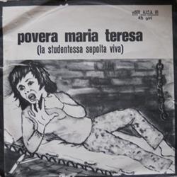 Download Lorenzo De Antiquis - Povera Maria Teresa La Studentessa Sepolta Viva