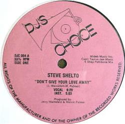 Download Steve Shelto Tout Sweet - Dont Give Your Love Away Another Man Is Twice As Nice