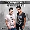 Toneshifterz Feat Chris Madin - Last Night Original Mix