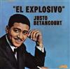 lytte på nettet Justo Betancourt - El Explosivo