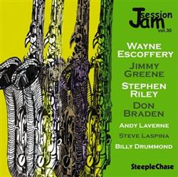 Download Wayne Escoffery Jimmy Greene Stephen Riley Don Braden - Jam Session Vol 30