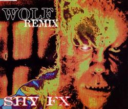 Download Shy FX - Wolf Remixes