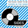 télécharger l'album Doors In The Sand - The Place I Want To Be
