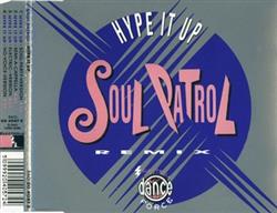 Download Soul Patrol - Hype It Up Remix