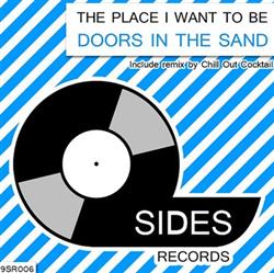 Download Doors In The Sand - The Place I Want To Be