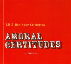 Download LD And The New Criticism - Amoral Certitudes
