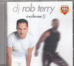 Download DJ Rob Terry - Exohouse 5