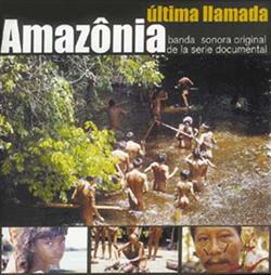 Download José Sanou, Hiroshi Kobayashi, Joan Sanmartí, Fernando Marcón - Amazônia Última Llamada