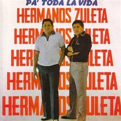 Download Los Hermanos Zuleta - Pa Toda La Vida