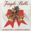 last ned album Various - Jingle Bells 20 Beautiful Christmas Songs