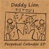 télécharger l'album Daddy Lion - Perpetual Calendar EP