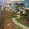 last ned album The Frank Kalik Orchestra - Polkas In Paradise