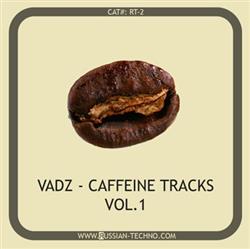 Download Vadz - Caffeine Tracks Vol 1