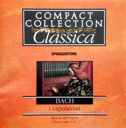 Download Bach - I Capolavori Musiche Per Organo