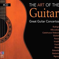 Download Nicola Hall, Karin Schaupp, Eduardo Fernández, Leonard Grigoryan, Slava Grigoryan, Pepe Romero - The Art Of The Guitar Great Guitar Concertos
