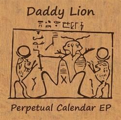 Download Daddy Lion - Perpetual Calendar EP