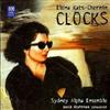 lyssna på nätet Elena KatsChernin Sydney Alpha Ensemble, David Stanhope - Clocks