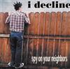 last ned album I Decline - Spy On Your Neighbors