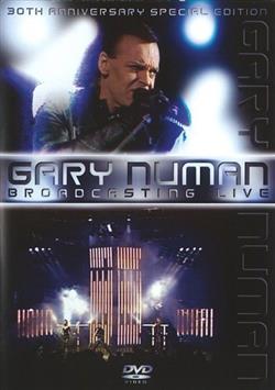 Download Gary Numan - Broadcasting Live 30th Anniversary Special Edition