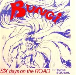 Download Bungi - Six Days On The Road Turks Squeal