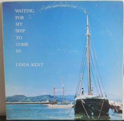 Download Linda Kent - Waiting For My Ship To Come In