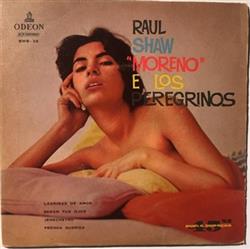 Download Raul Shaw Moreno E Los Peregrinos - Lágrimas De Amor